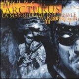 Arcturus - La Masquerade Infernale